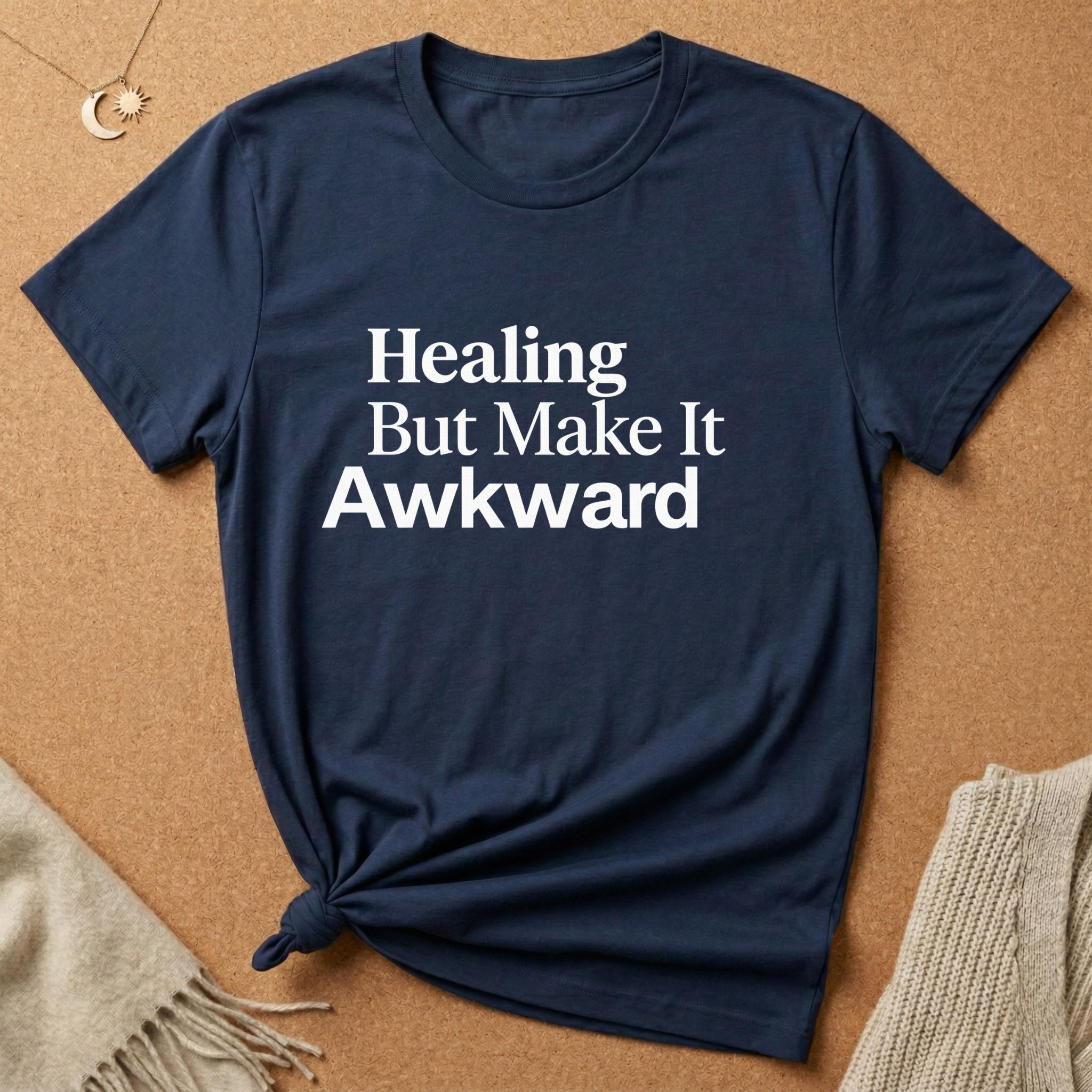 Healing But Make It Awkward Tee