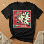 Quiet the Buzz! With Swatter Vintage Ad Tee