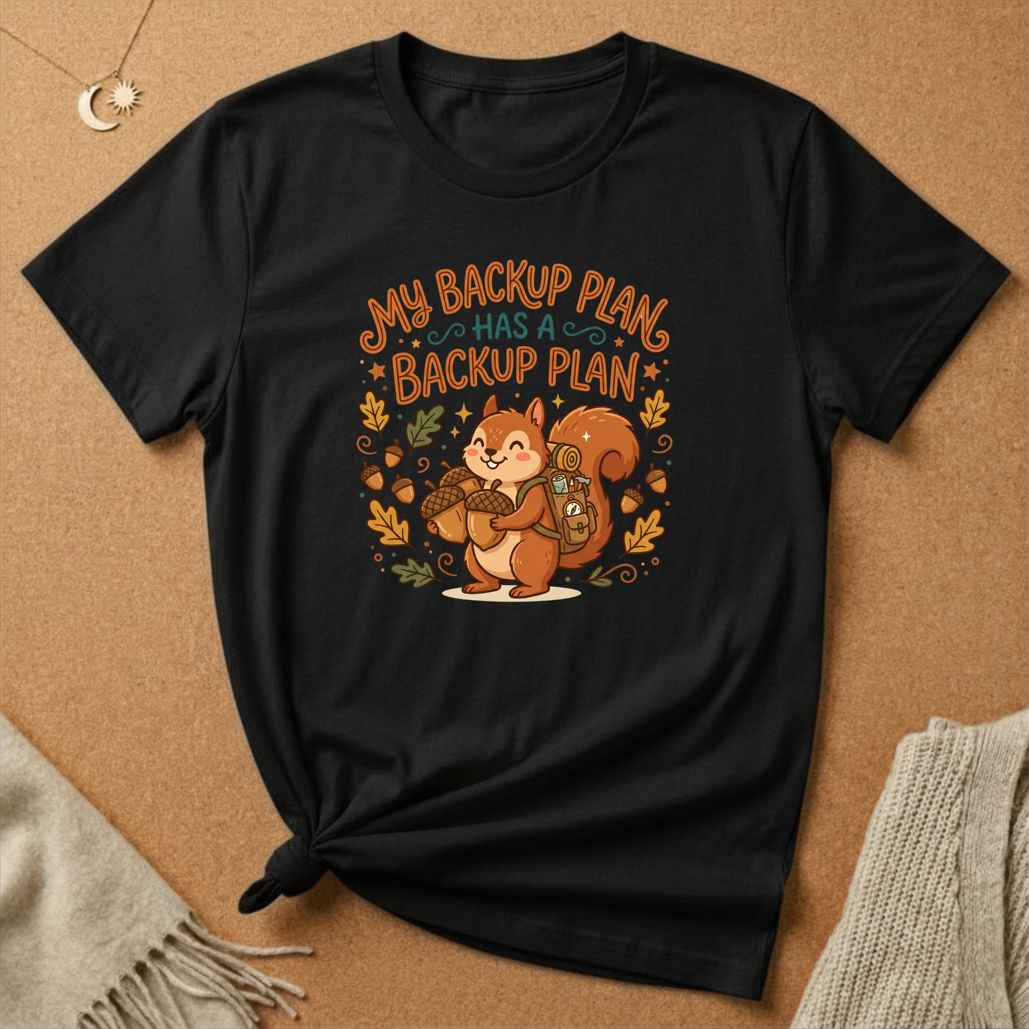 My Backup Plan has a Backup Plan Tee