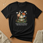 Prepared for Problems that Don't Exist Yet Tee