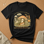 Stay Wild, Child of the Woods with mouse and mushroom Tee