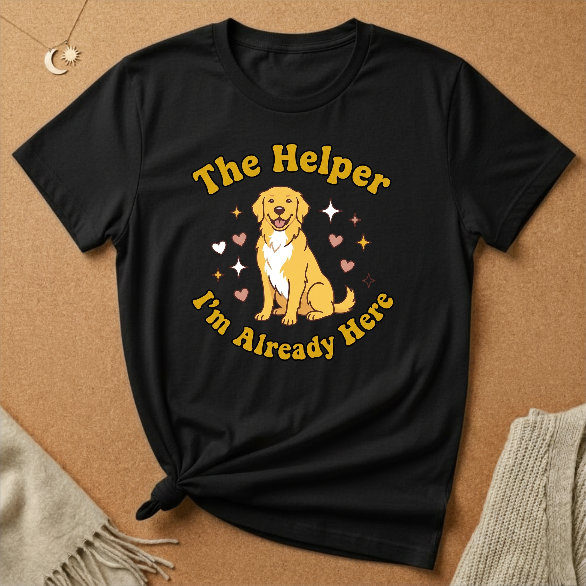 Enneagram Type 2: The Helper I'm Already Here Dog Tee