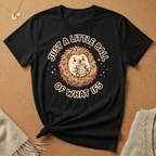 Just a Little Ball of What Ifs Hedgehog Tee