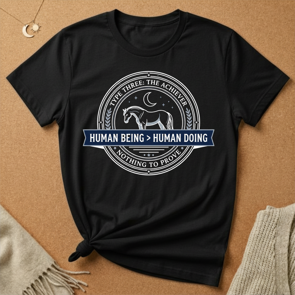 The Achiever Human Being Human Doing Tee