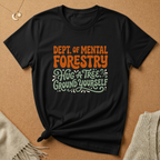 Dept. of Mental Forestry Tee