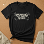 Boundaries Make Peace Tee