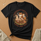 Still Had Tea Tee