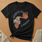 Growth Is a Process with heart and watering can Tee