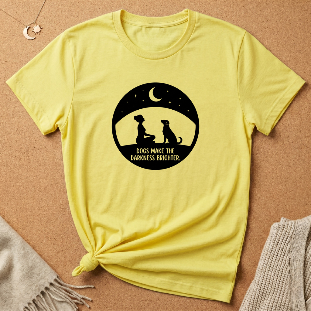 Dogs Make the Darkness Brighter Tee