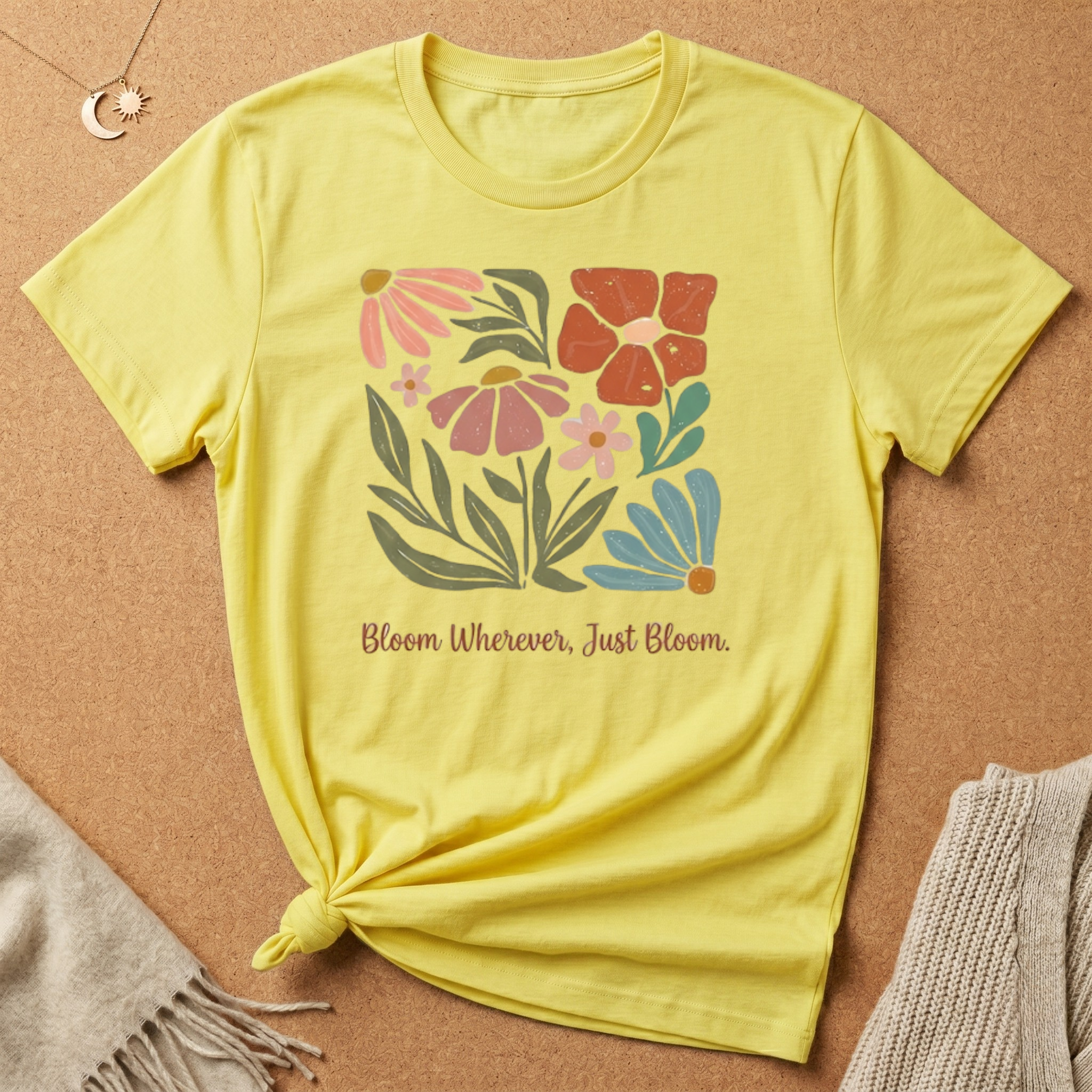 Bloom Wherever, Just Bloom Tee