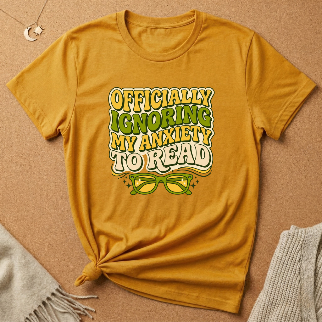 Ignoring Anxiety To Read Tee
