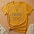 Serotonin Supplement (Ingredients: Sunshine, cancelled plans) Tee