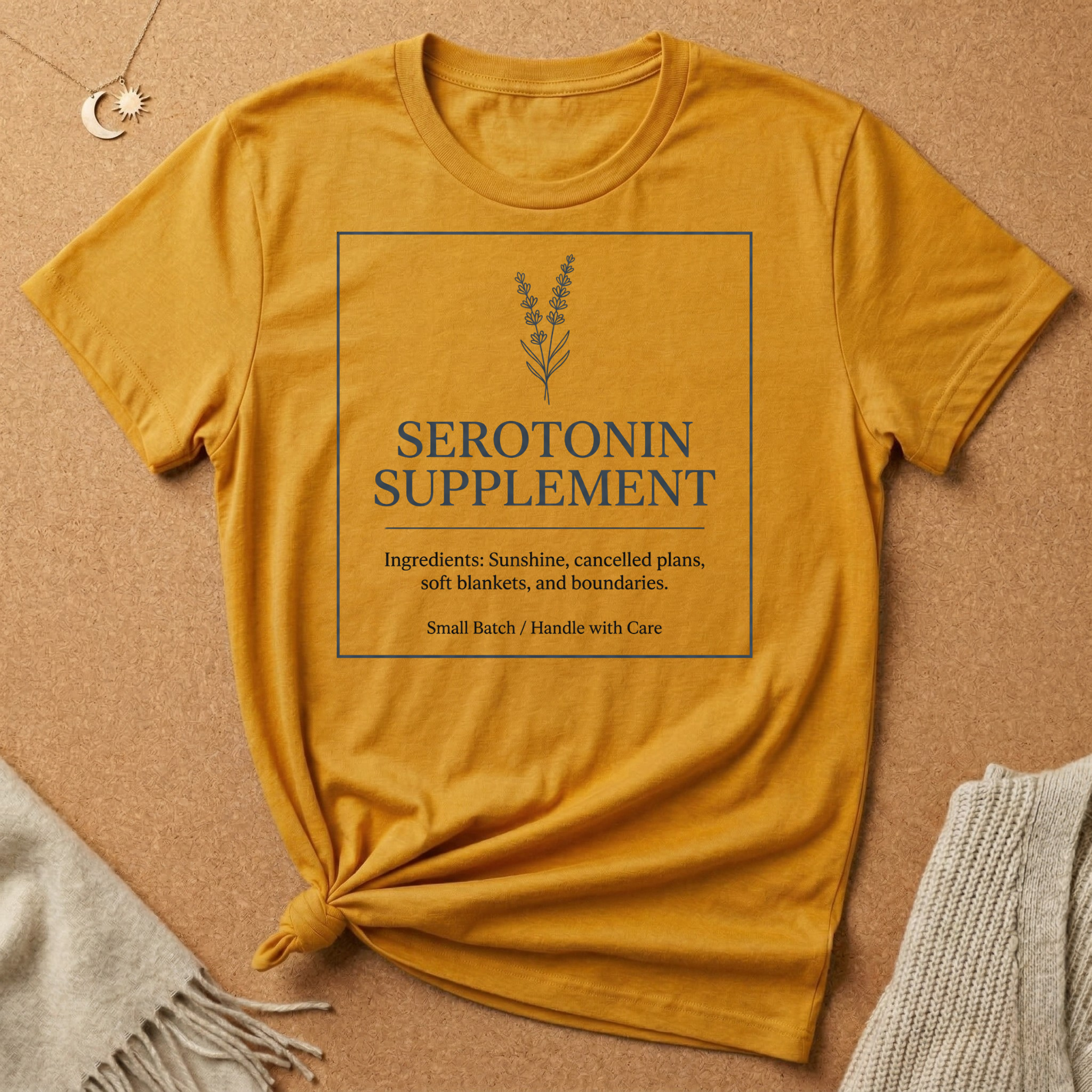 Serotonin Supplement (Ingredients: Sunshine, cancelled plans) Tee