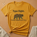 Type Eight. I'm Only Yelling Because I Care Tee