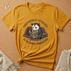 Emotionally Attached to Fictional Characters Opossum Tee