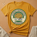 Licensed Professional Worrier Est. Birth Tee