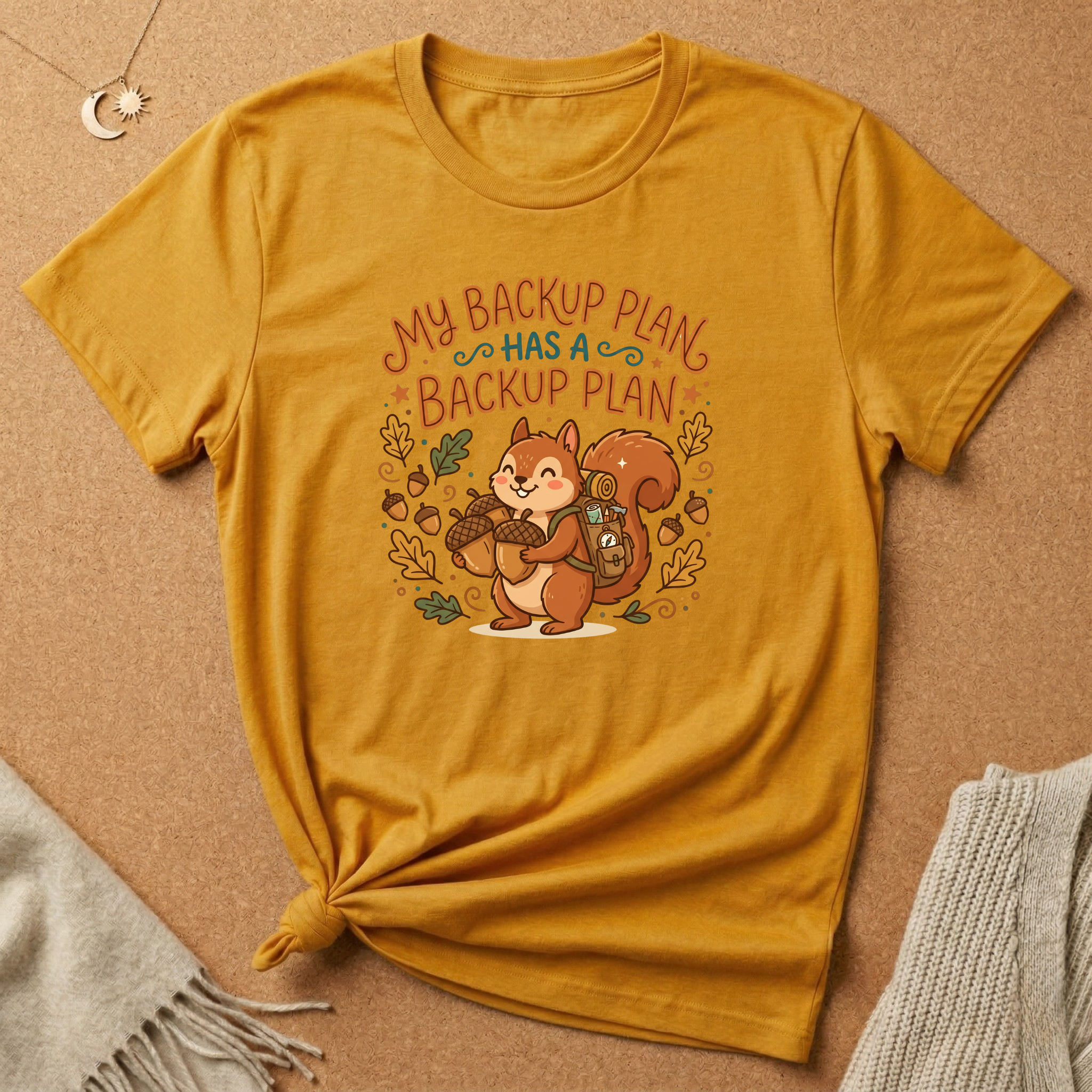 My Backup Plan has a Backup Plan Tee