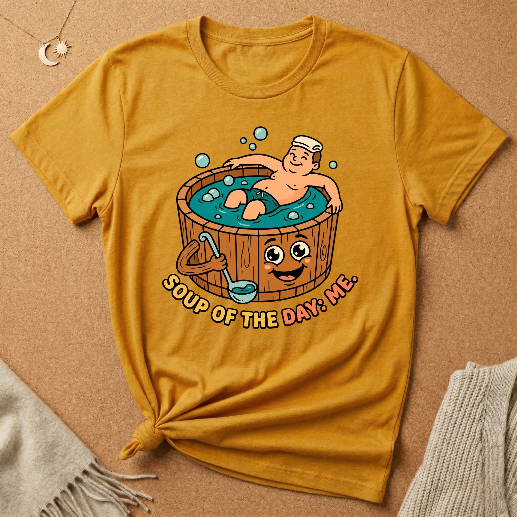 Soup of the Day: Me. Hot tub Tee