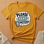 Please Text Tee