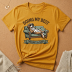 Doing My Best Dog Tee