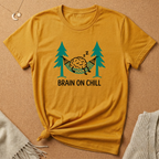 Brain On Chill Tee