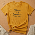 Peace Is a Practice Tee