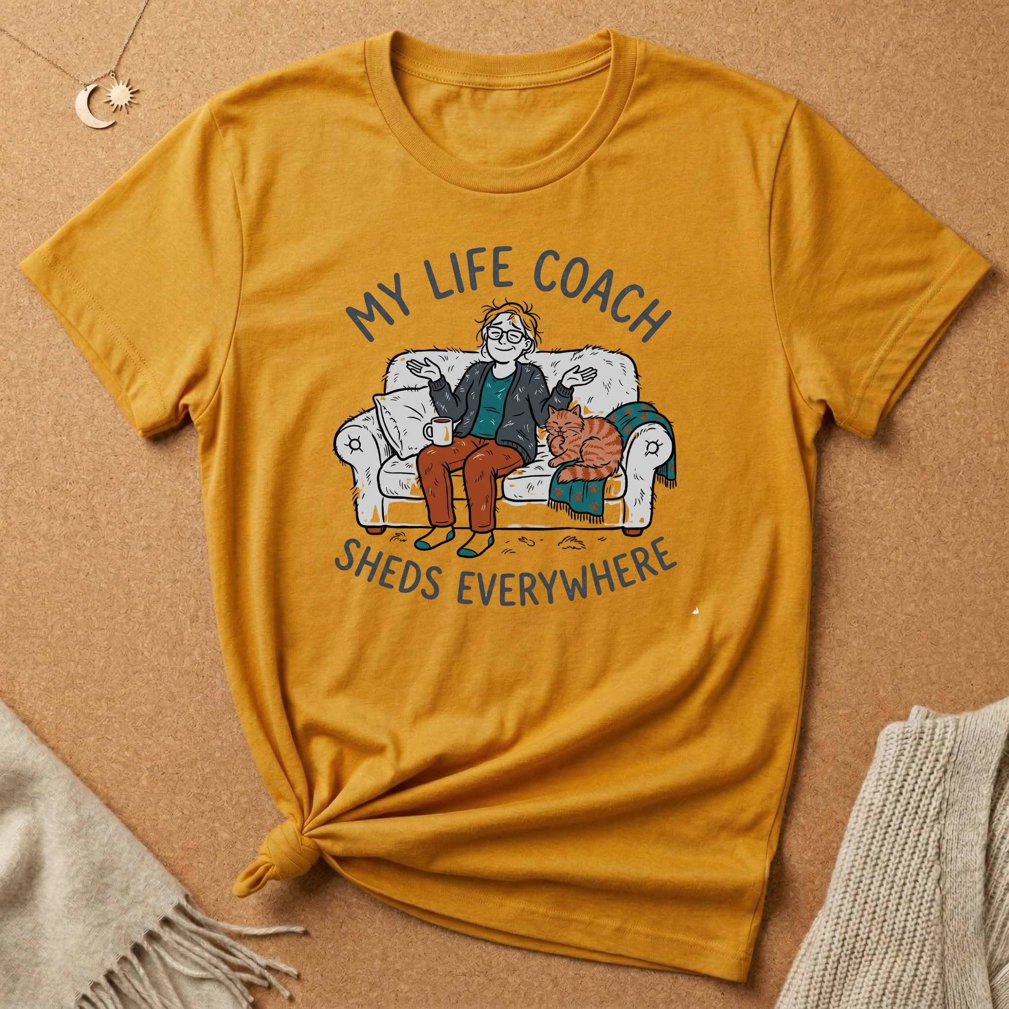 My Life Coach Sheds Everywhere Tee