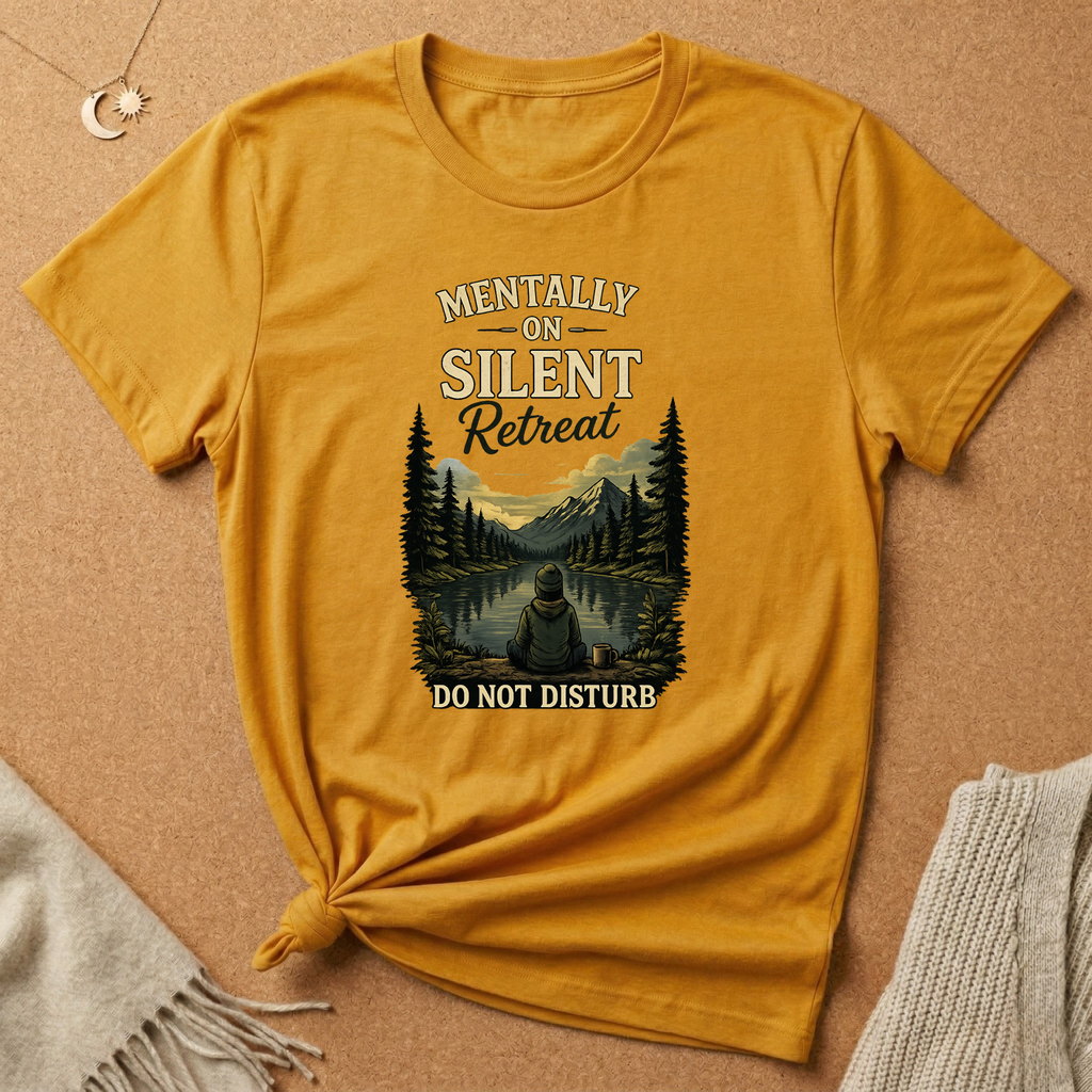 Mentally On Silent Retreat Do Not Disturb Tee