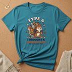 Type 6 I Brought a Backup Plan Tee