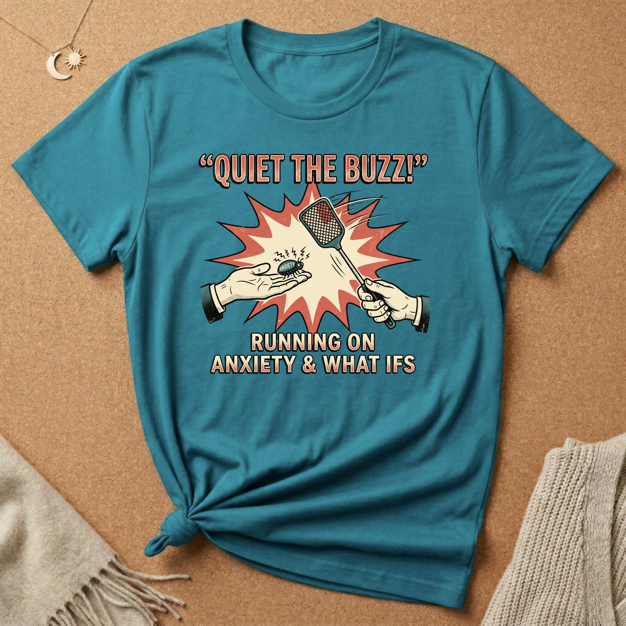 Quiet the Buzz! Running On Anxiety and What Ifs Tee