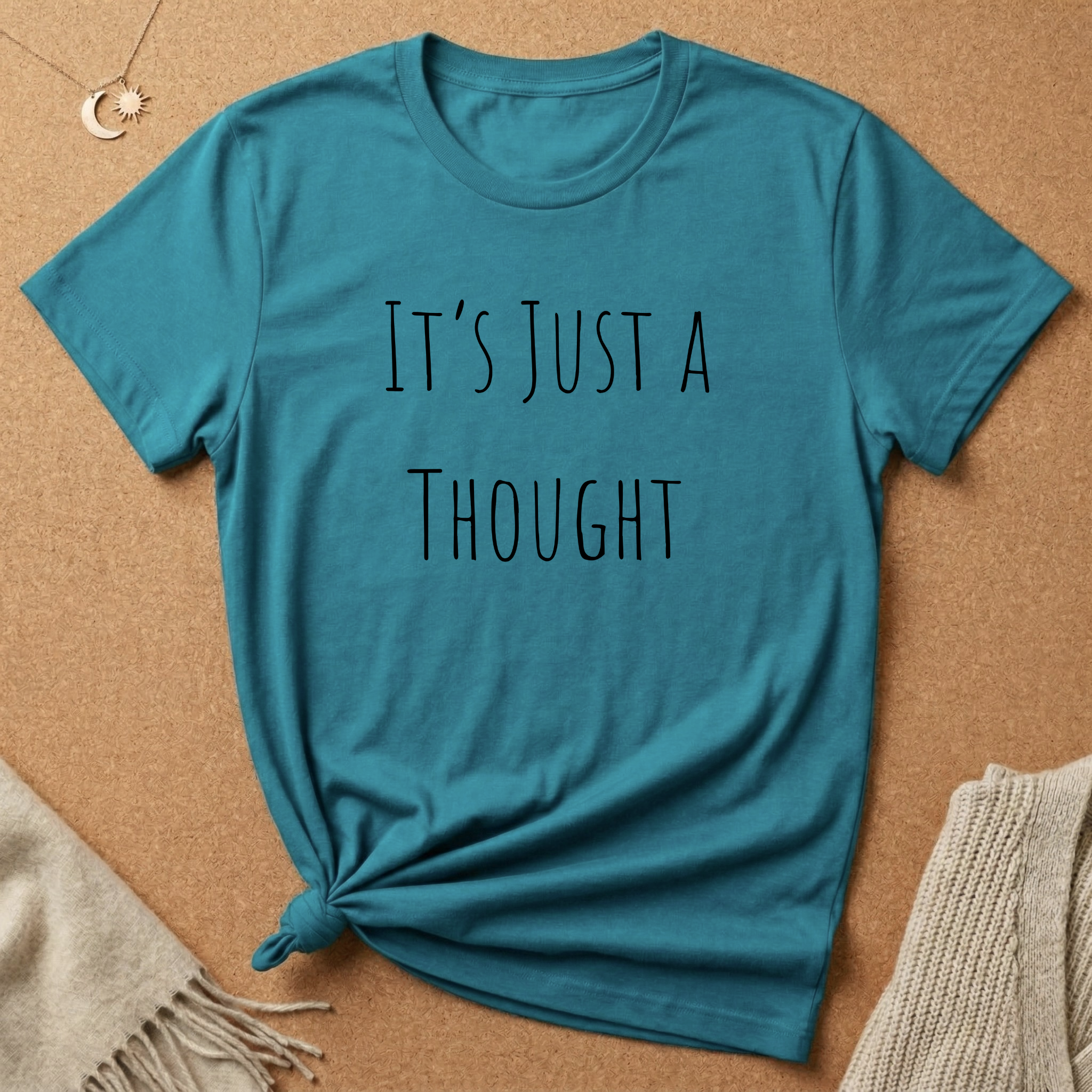 It's Just a Thought Tee