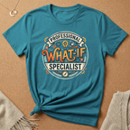 Professional What-If Specialist Tee
