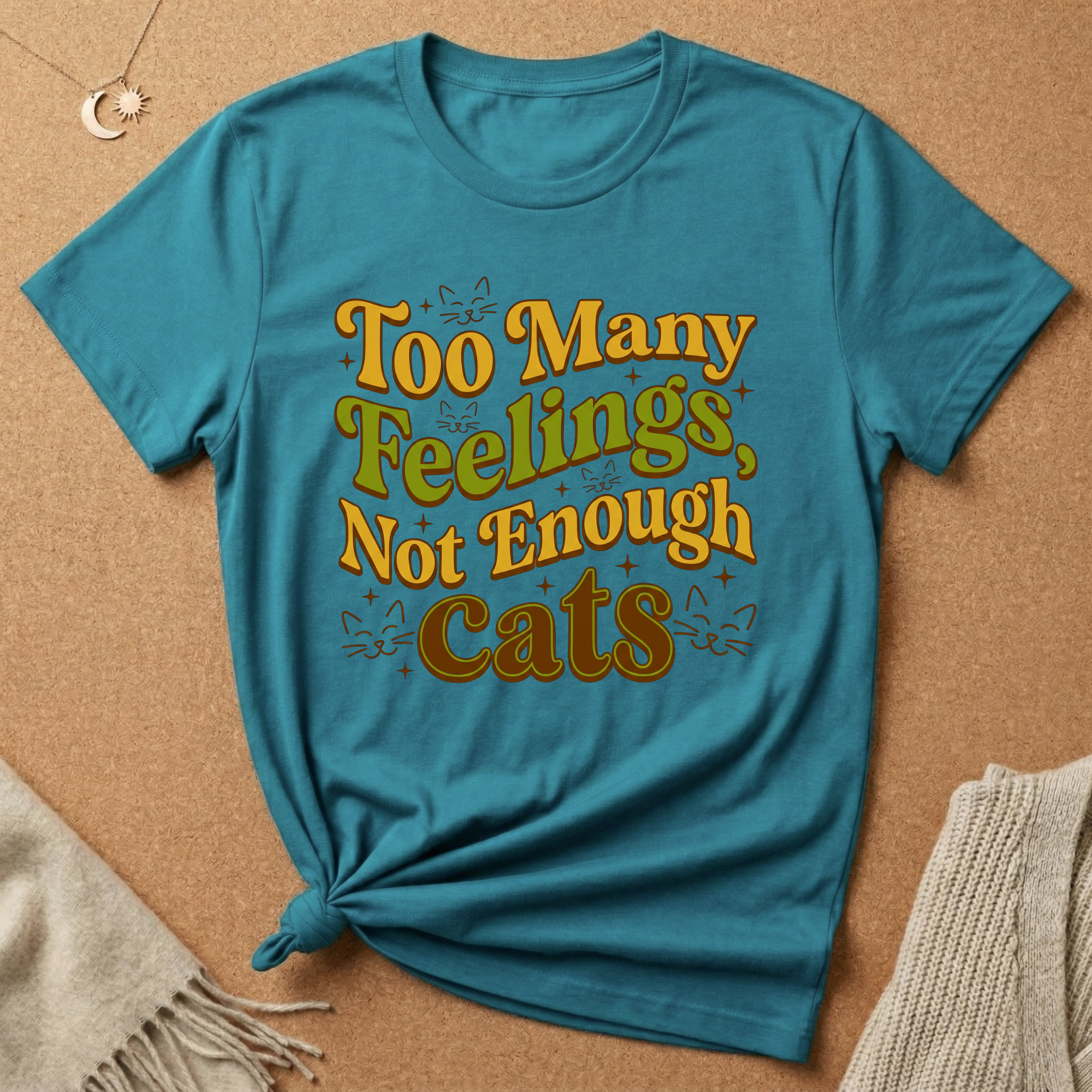 Too Many Feelings, Not Enough Cats Tee