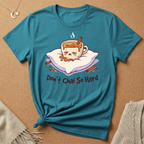 Don't Chai So Hard Tee