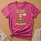 Don't Hurry Be Happy Sloth Tee