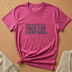 Pack for Everything Tee