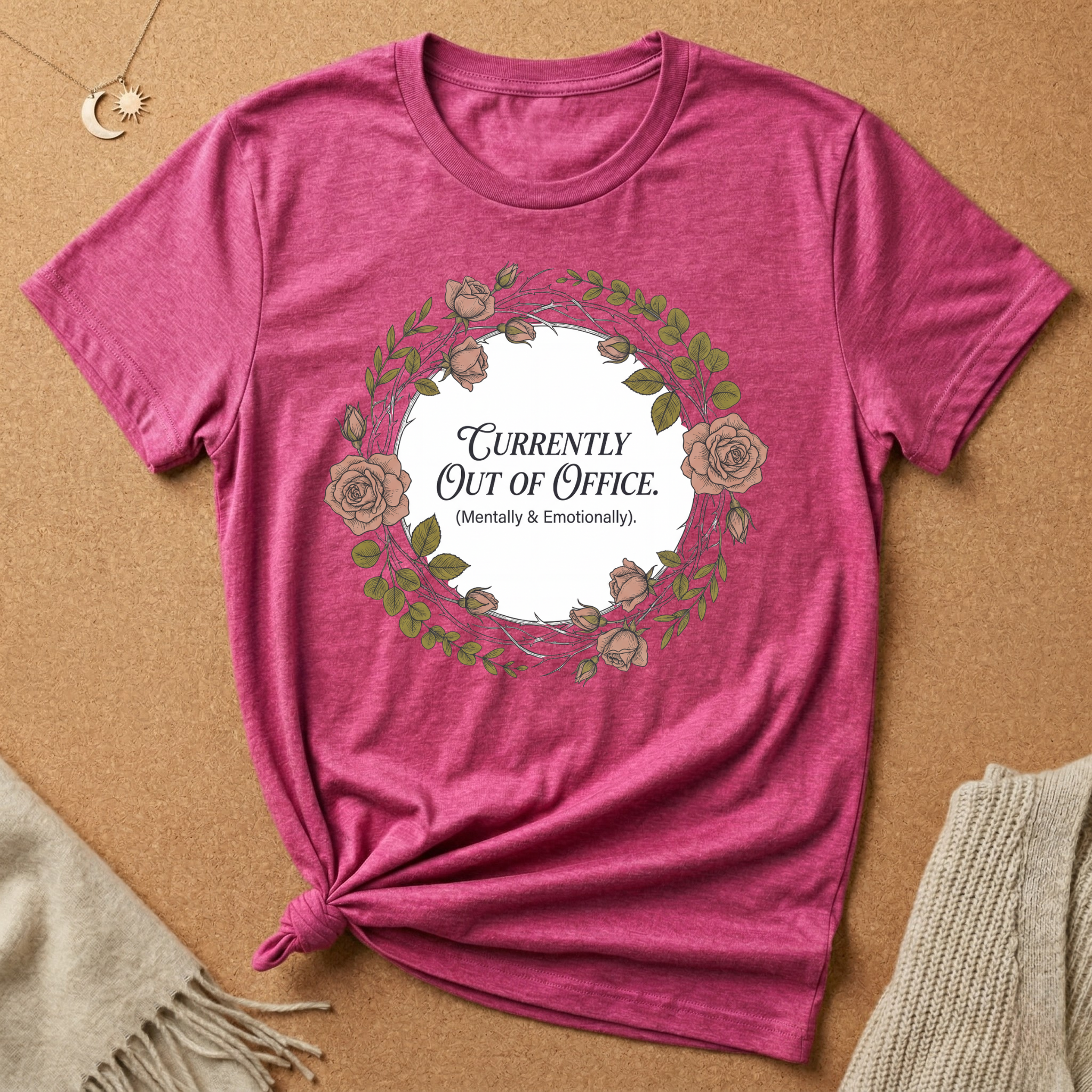 Currently Out of Office (Mentally and Emotionally) Wreath Tee