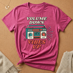 Volume Down, Vibes Up Tee