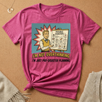 I'm Not Overthinking, I'm Just Pre-Disaster Planning Tee
