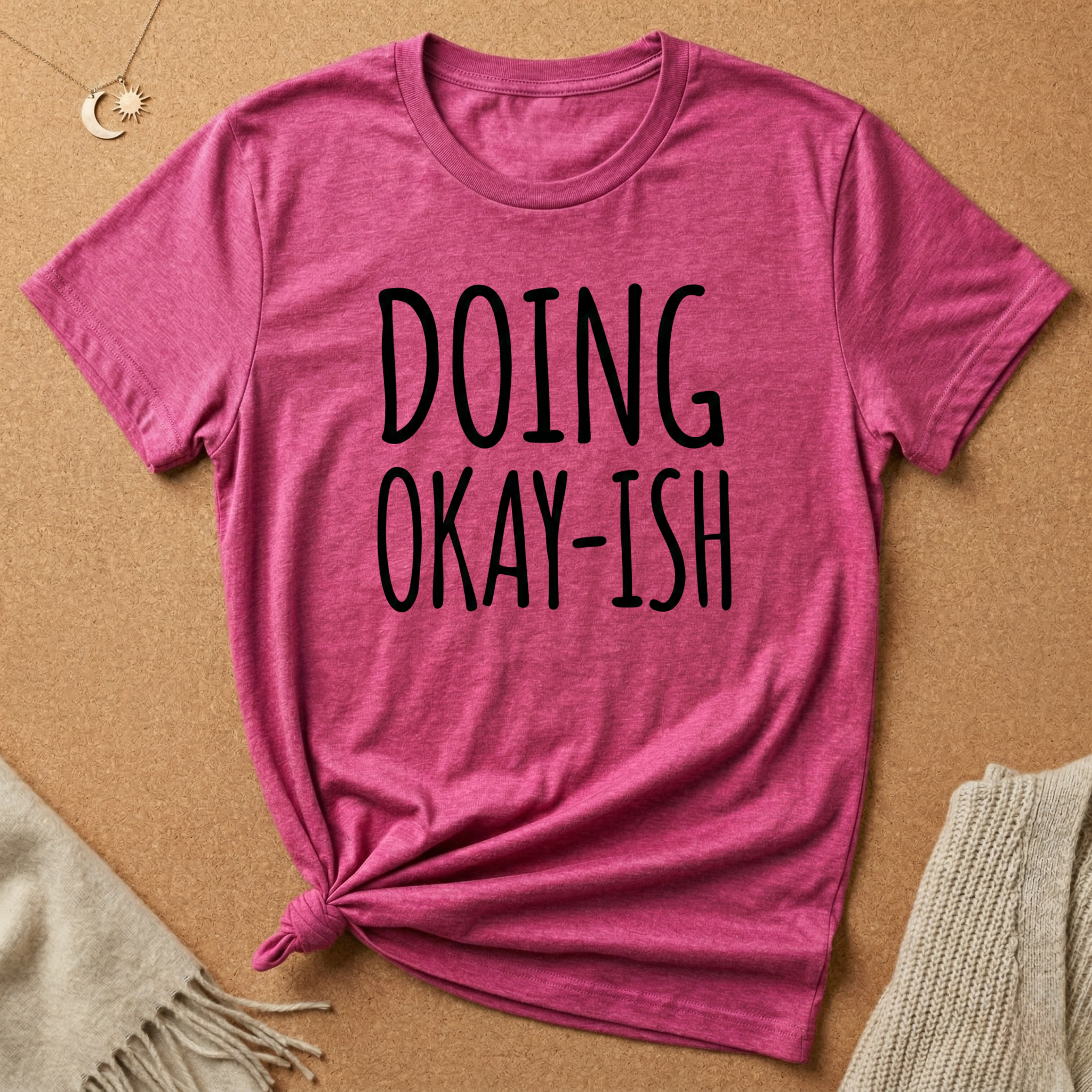 Doing Okay-ish Tee