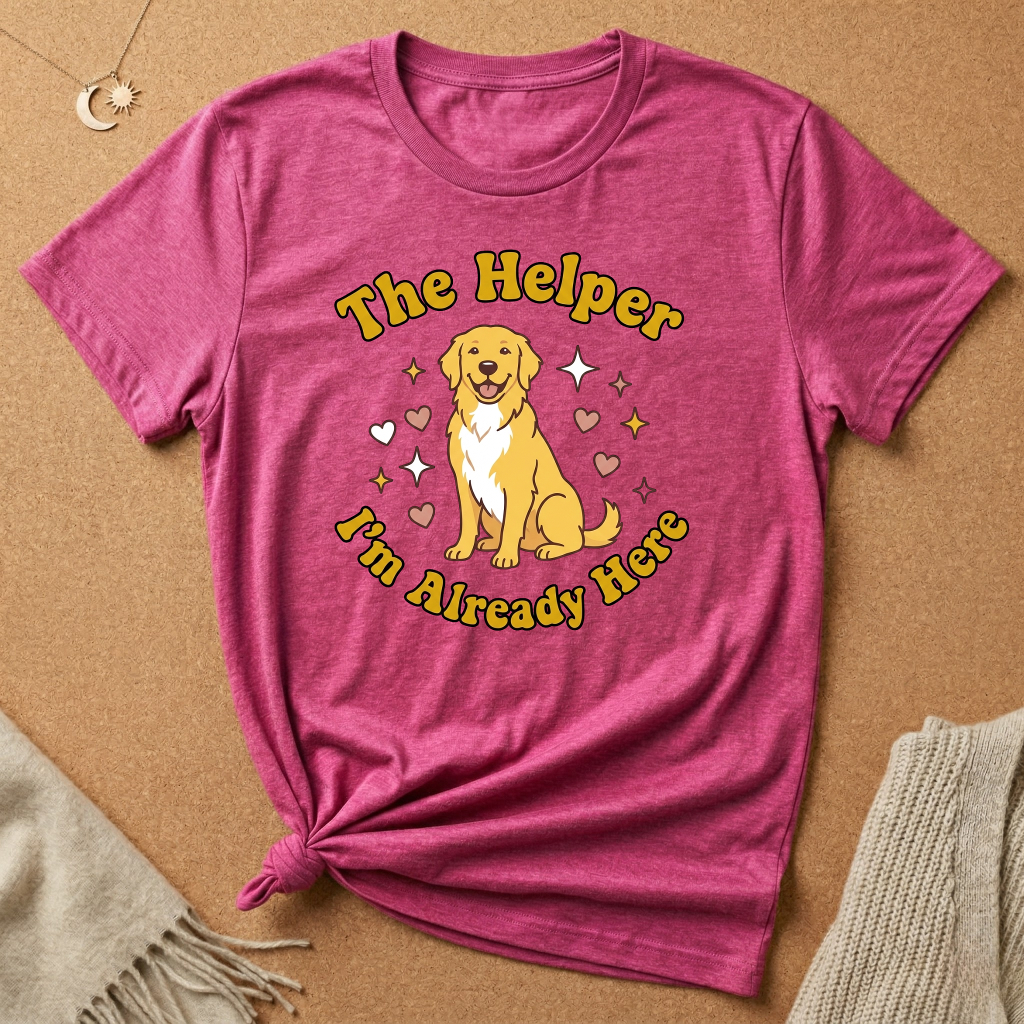 Enneagram Type 2: The Helper I'm Already Here Dog Tee
