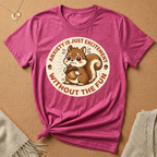 Anxiety Is Just Excitement Squirrel Tee