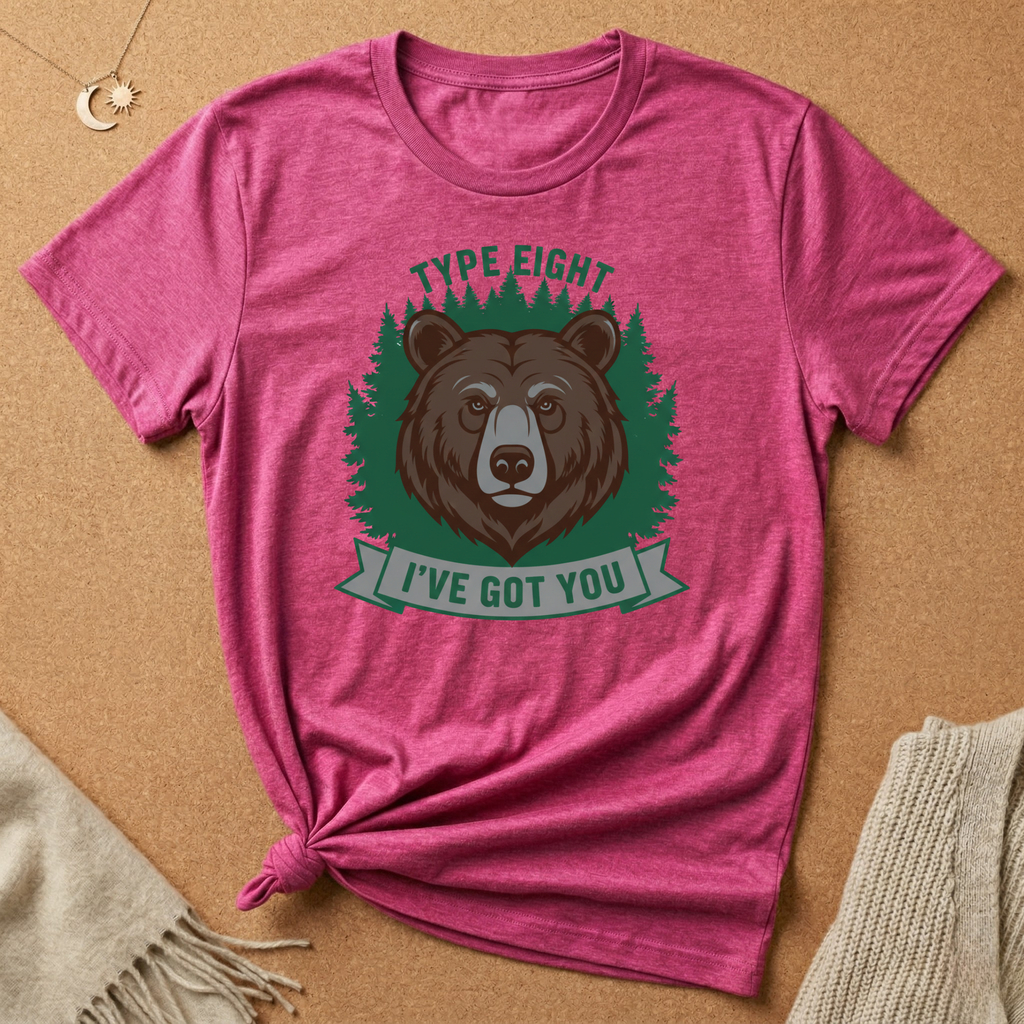 Enneagram Type 8 I've Got You Bear Tee