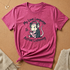 My Love Language Is Active Listening Tee