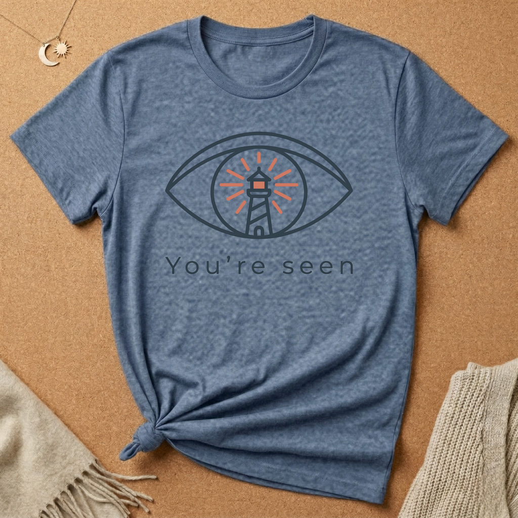 You're Seen Eye with Lighthouse Enneagram Four Core Want Tee