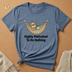 Sloth in Hammock Highly Motivated To Do Nothing Tee