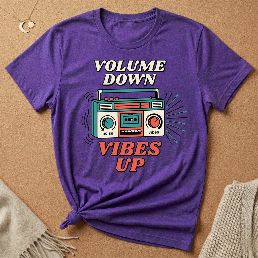 Volume Down, Vibes Up Tee