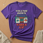 Volume Down, Vibes Up Tee