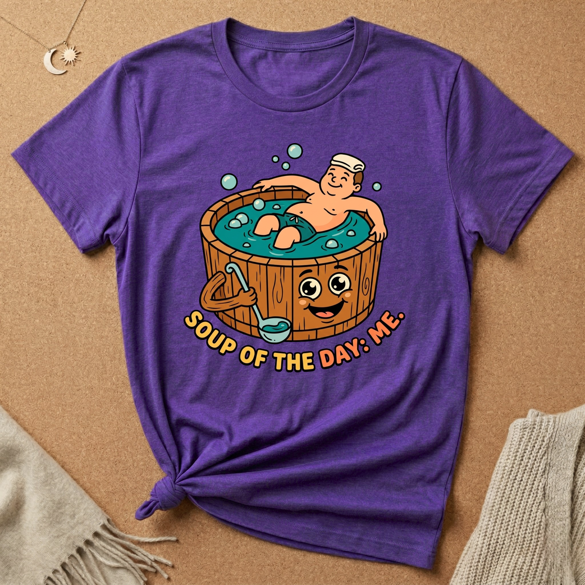 Soup of the Day: Me. Hot tub Tee