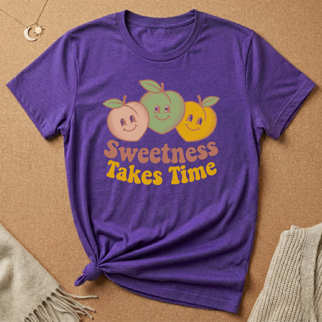 Sweetness Takes Time Tee
